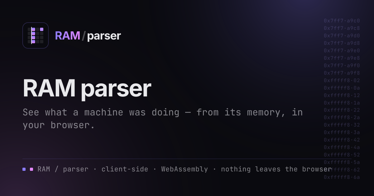 RAM parser — in-browser memory forensics